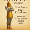 the hidden conflict satan built kingdoms(book 2)